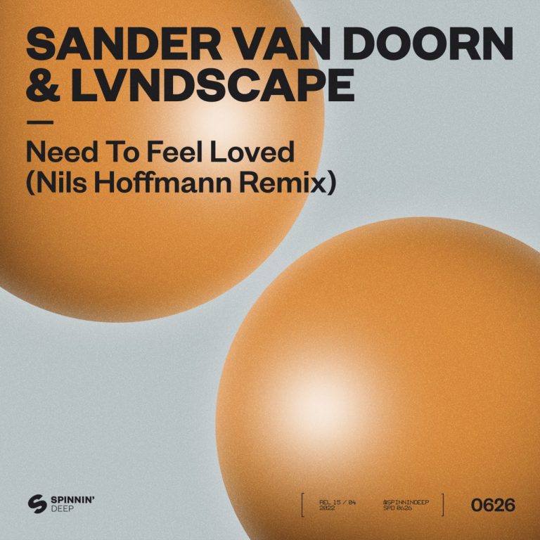 Sander van Doorn & LVNDSCAPE Need To Feel Loved (Nils Hoffmann